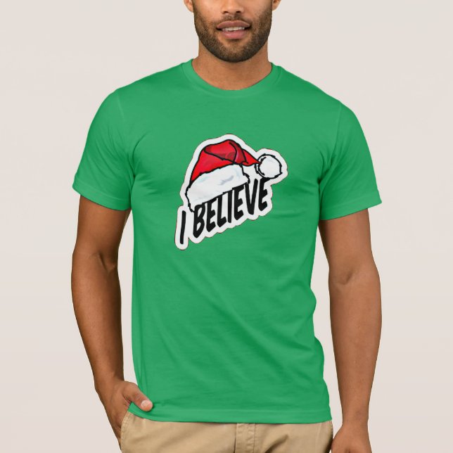 I believe T-Shirt (Front)