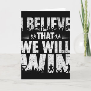 I Believe That We Will Win Soccer Bold Typography Card