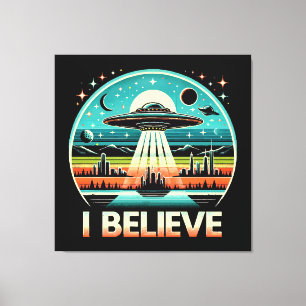 I believe - UFO Canvas Print