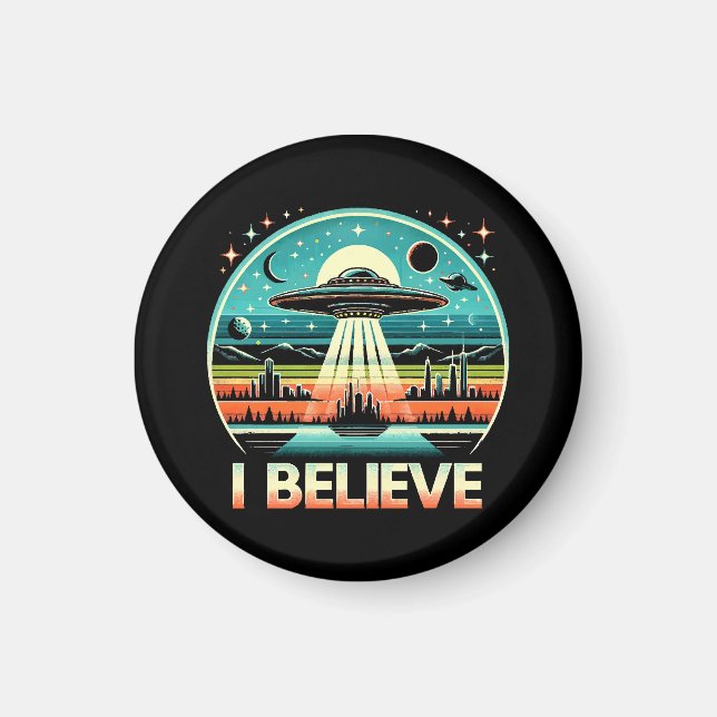 I believe - UFO Magnet (Front)