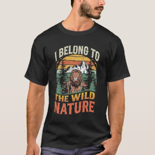 I Belong To The Wild Wild Lion  T-Shirt