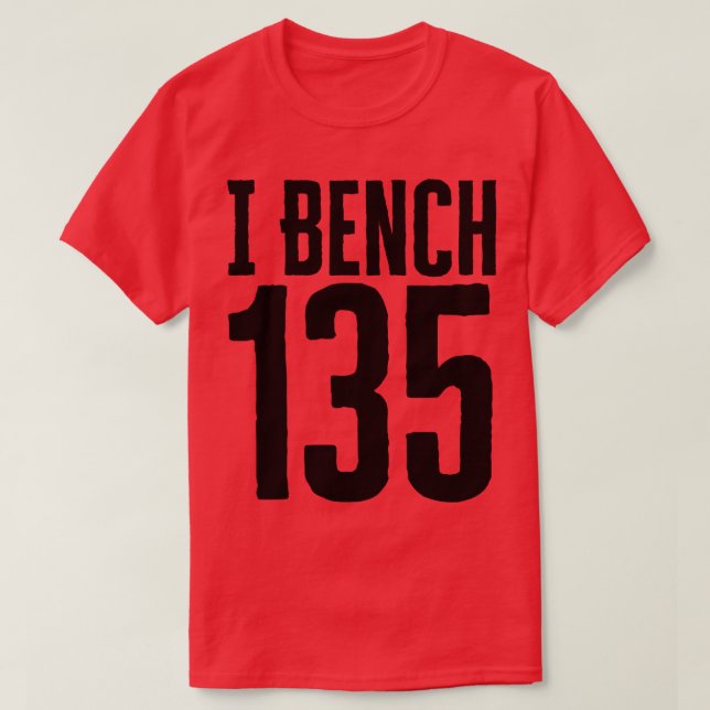I Bench T-Shirt (Design Front)