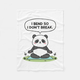 “I Bend So I Don’t Break” panda design Fleece Blanket
