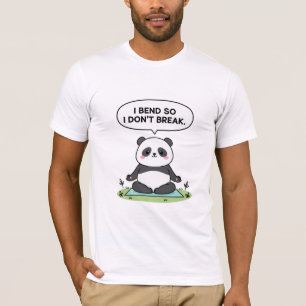 “I Bend So I Don’t Break” panda design T-Shirt