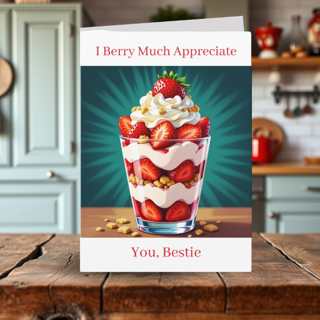 I Berry Much Appreciate You Bestie Card (Creator Uploaded)