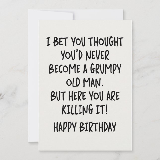 I Bet You Thought You'd Never Become A Grumpy Old  Holiday Card (Front)