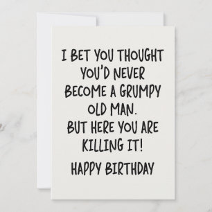 I Bet You Thought You'd Never Become A Grumpy Old Holiday Card