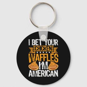I Bet Your Chicken Waffles Key Ring