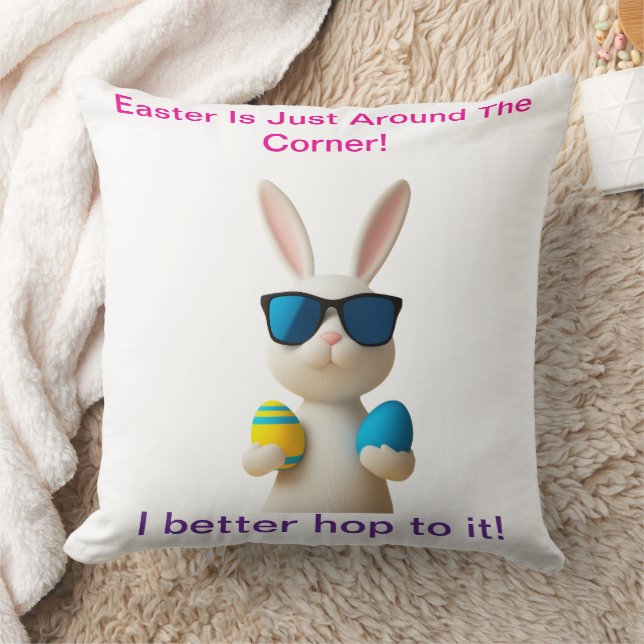 I Better Hop To It! Easter Throw Pillow (Blanket)
