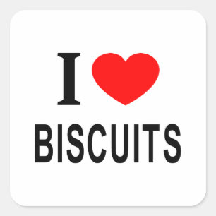 I ❤️ BISCUITS I LOVE BISCUITS I HEART BISCUITS SQUARE STICKER