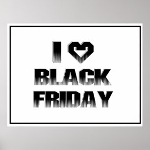 I ♥ BLACK FRIDAY POSTER