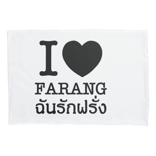 I Black Heart (Love) Farang Pillowcase (Front)