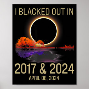 I Blacked Out 2017 Total Solar Poster