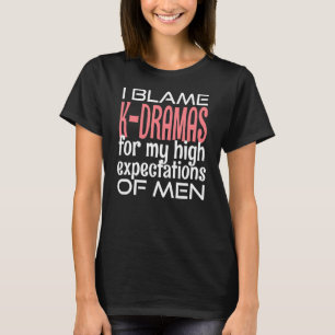 I Blame K Pop Kdrama South Korea Music K Popper St T-Shirt