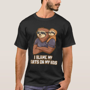 I Blame My Farts on My Kids Naughty Daddy Playful  T-Shirt