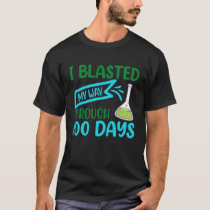 I Blasted My Way Through 100 Days Kids 100th Day O T-Shirt