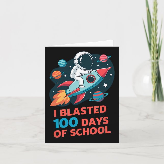 I Blasted My Way Through 100 Days Of School Funny  Card (Front)