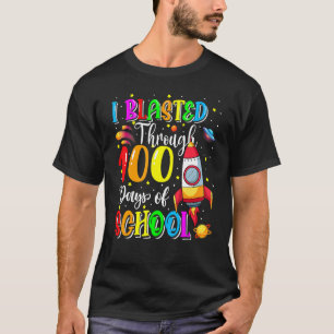 I Blasted Through 100 Days Of School 100 Days Smar T-Shirt