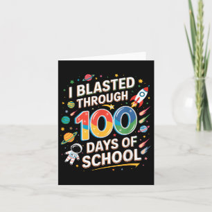 I Blasted Through 100 Days Of School 100th Day Boy Card