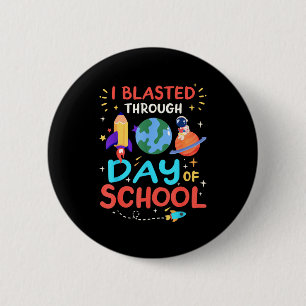 I Blasted Through 100 Days Of School 100th Day Tea 6 Cm Round Badge