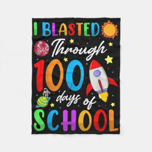 I Blasted Through 100 Days Of School 100th Day Tea Fleece Blanket