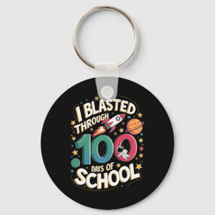 I Blasted Through 100 Days Of School 100th Day Tea Key Ring