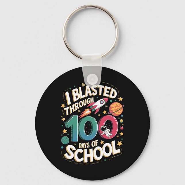 I Blasted Through 100 Days Of School 100th Day Tea Key Ring (Front)