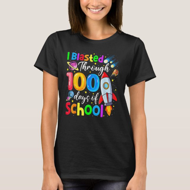 I Blasted Through 100 Days Of School 100th Day Tea T-Shirt (Front)