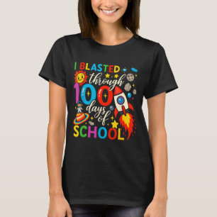 I Blasted Through 100 Days Of School Celebration  T-Shirt