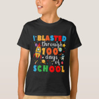 I Blasted Through 100 Days Of School Staff Teacher