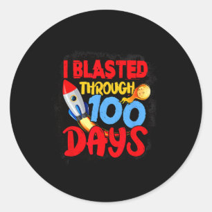 I Blasted Through 100 Days Of School Teachers Kids Classic Round Sticker