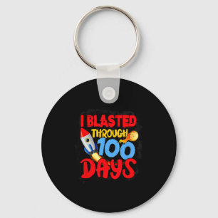 I Blasted Through 100 Days Of School Teachers Kids Key Ring