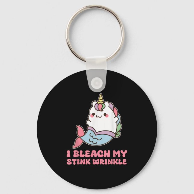 I Bleach My Stink Wrinkle  Key Ring (Front)