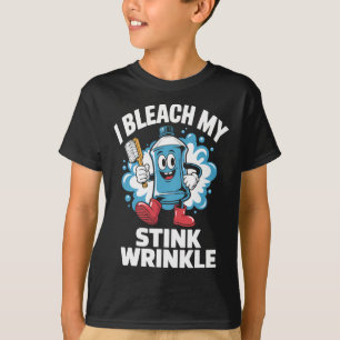 I Bleach My Stink Wrinkle Shirt Funny Dirty Christ