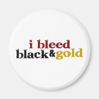 I Bleed Black And Gold Magnet