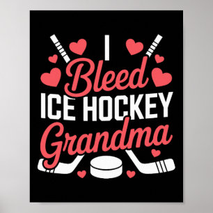 I Bleed Ice Hockey Grandma, Ice Hockey Grandparent Poster