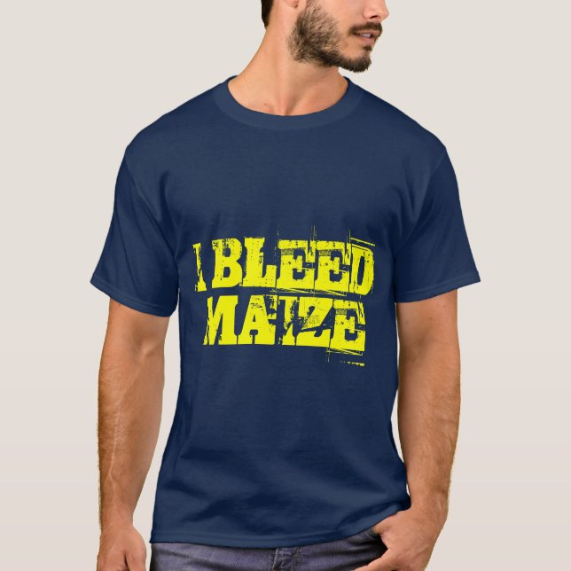 I BLEED MAIZE T-SHIRT (Front)