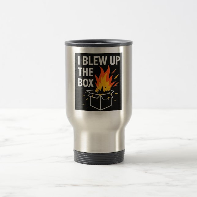 I Blew Up The Box Coffee Mug (Center)