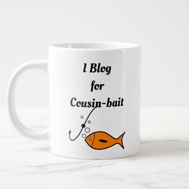 I Blog for Cousin-bait Large Coffee Mug (Left)