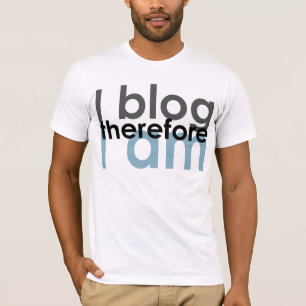 I blog there I am T-Shirt