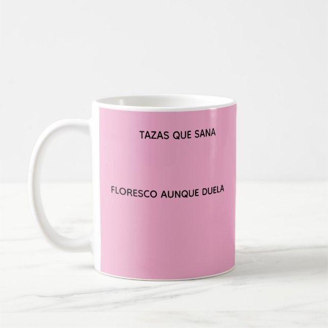 I BLOOM EVEN IF IT HURTS COFFEE MUG (Left)