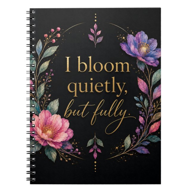 I Bloom Quietly, But Fully Journal | Personal Grow (Front)