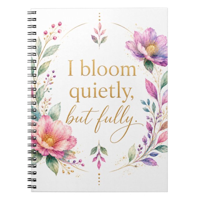 I Bloom Quietly, But Fully Journal | White Edition (Front)