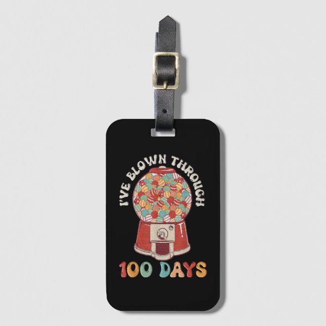 I Blown Through 100 Days Luggage Tag (Front Vertical)