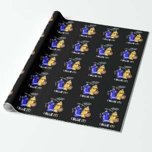 I Blue It Funny Artist Paint Pun Dark BG Wrapping Paper