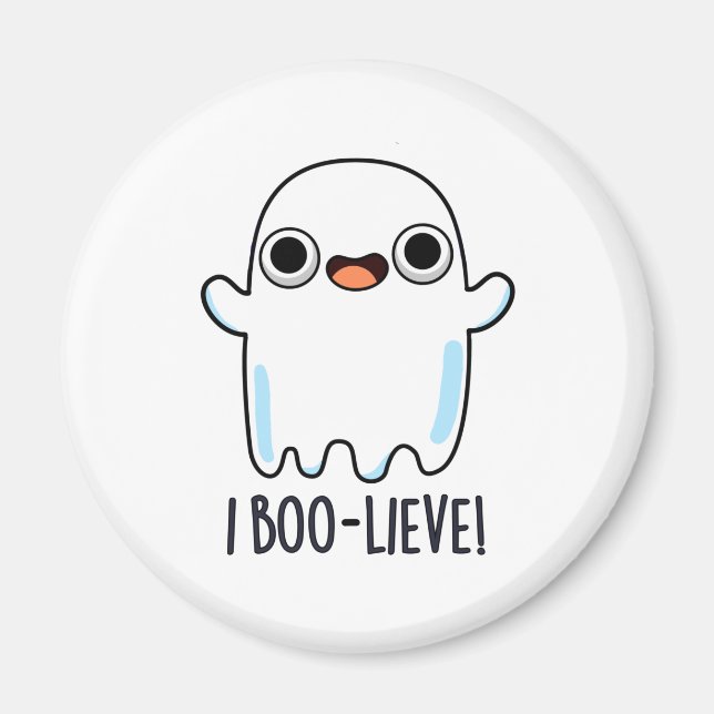 I Boo-lieve Funny Positive Ghost Pun Magnet (Front)