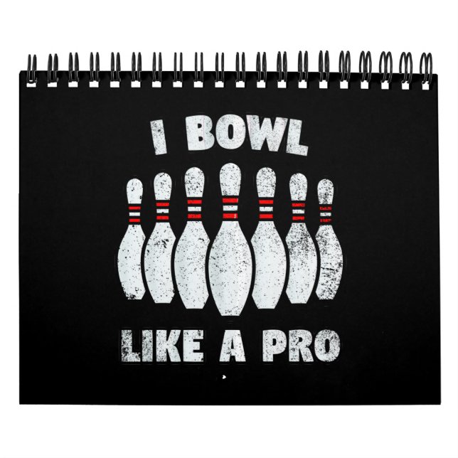I bowl like a pro calendar (Cover)