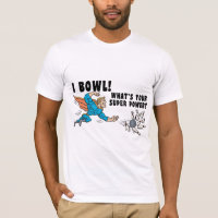 I Bowl What's Your Super Power?