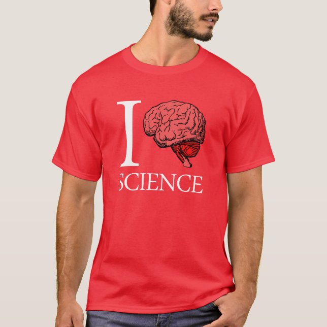 I Brain Science (I Know science) (I Love Science) T-Shirt (Front)