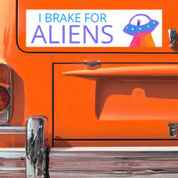 I BRAKE FOR ALIENS Cute UFO Spaceship